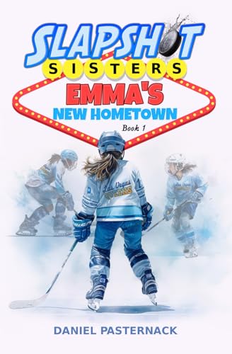 Emma's New Hometown (Slapshot Sisters)