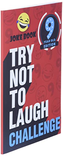 The Try Not To Laugh Challenge - 9 Year Old Edition: A Hilarious And Interactive Joke Book Game For Kids - Silly One-Liners, Knock Knock Jokes, And More For Boys And Girls Age Nine #TOP2