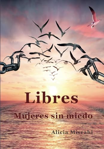 Libres: Mujeres sin miedo