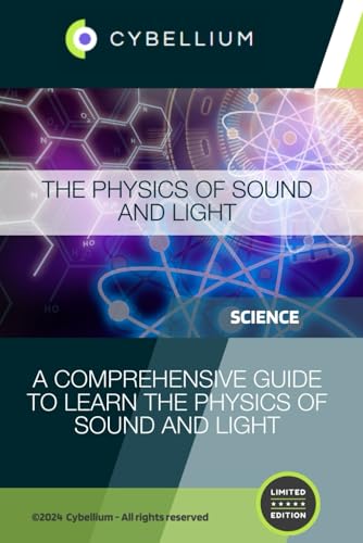 The Physics of Sound and Light
