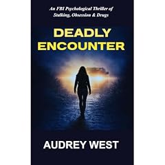 DEADLY ENCOUNTER Audiobook By Audrey West cover art
