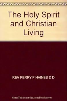 The Holy Spirit and Christian Living
