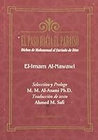 El Paso Hacia El Paraiso: Dichos De Muhammad El Enviado De Dios 0915957183 Book Cover