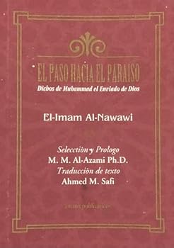 Paperback El Paso Hacia El Paraiso: Dichos De Muhammad El Enviado De Dios (Spanish Edition) [Spanish] Book