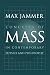 Concepts of Mass in Contemporary Physics and Philosophy
