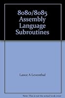 8080/8085 Assembly Language Subroutines 0931988586 Book Cover