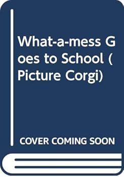 Paperback What-A-Mess Goes to School Book