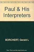 Paul and his interpreters: An annotated bibliography B00070MWK4 Book Cover
