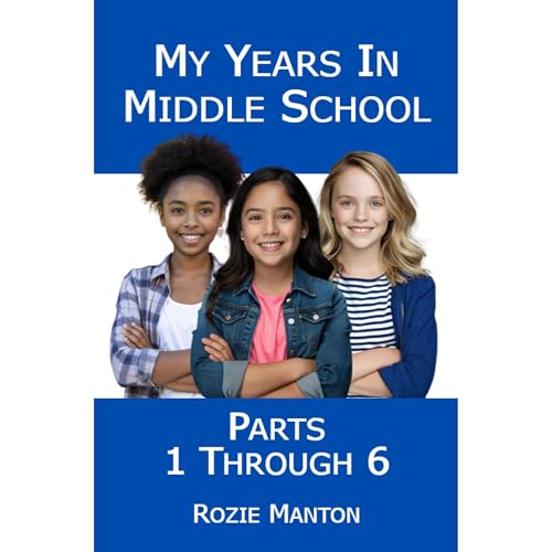 My Years In Middle School by Rozie Manton episode artwork