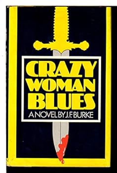 Hardcover Crazy Woman Blues: A Novel Book