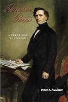 Franklin Pierce: Martyr for the Union 0979078490 Book Cover