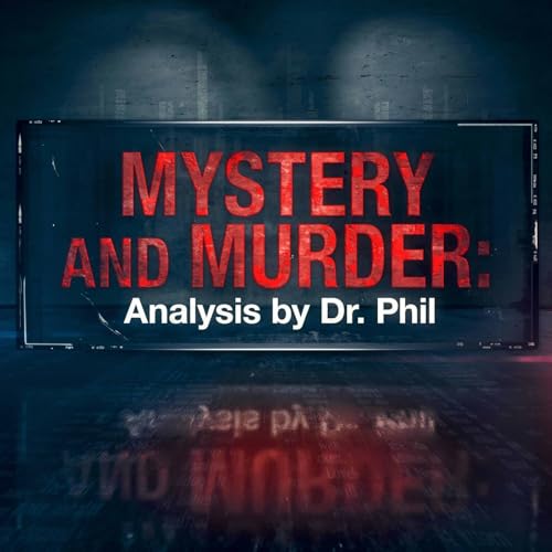 Mystery and Murder: Analysis by Dr. Phil cover art