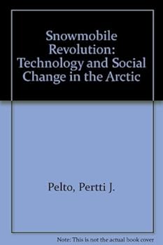 Paperback Snowmobile Revolution: Technology and Social Change in the Arctic Book