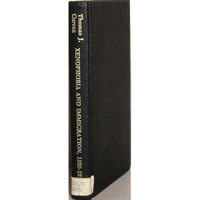 Xenophobia and Immigration, 1820-1930