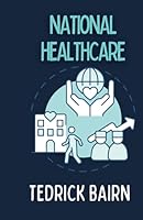 National Healthcare B0F64WJTDB Book Cover