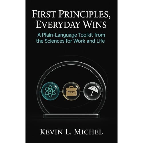 First Principles, Everyday Wins Audiolibro Por Kevin L. Michel arte de portada