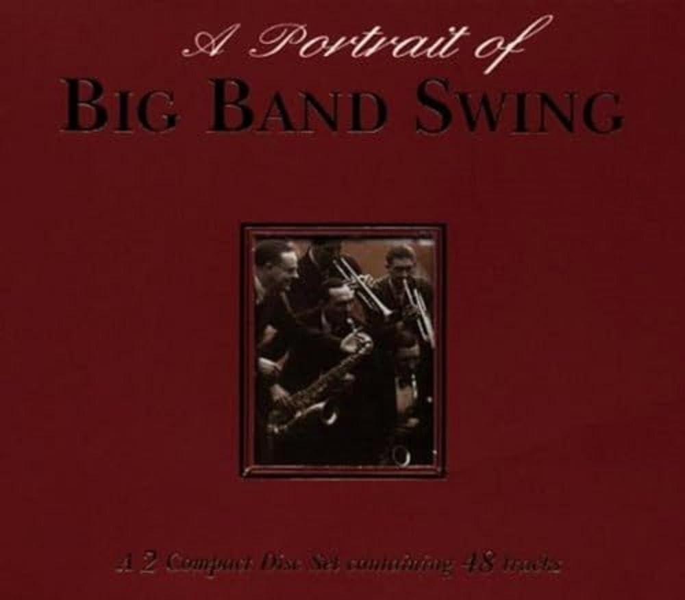 A Portrait Of Big Band Swing