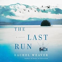 The Last Run Audiobook By Rachel Weaver cover art