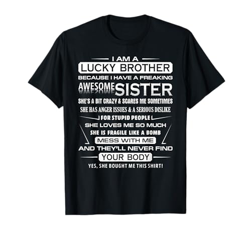 Christmas Funny for Brother from Sister I Am A Lucky Brother T-Shirt