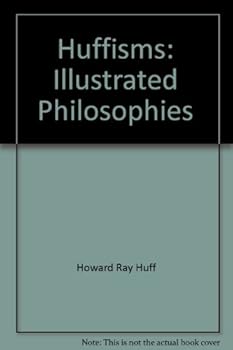 Paperback Huffisms: Illustrated Philosophies Book