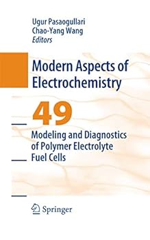 Paperback Modeling and Diagnostics of Polymer Electrolyte Fuel Cells Book