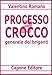 Processo A Carmine Crocco Generale Dei Briganti - 3