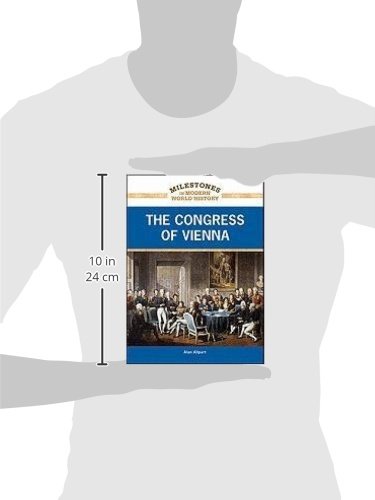 The Congress of Vienna (Milestones in Modern World History)