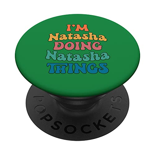 Nombre gracioso de Natasha, soy Natasha haciendo cosas de Natasha PopSockets PopGrip Intercambiable