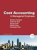 Cost Accounting: A Managerial Emphasis, 13th Edition