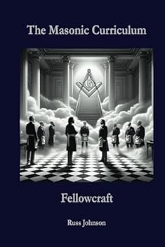 The Masonic Curriculum: Fellowcraft