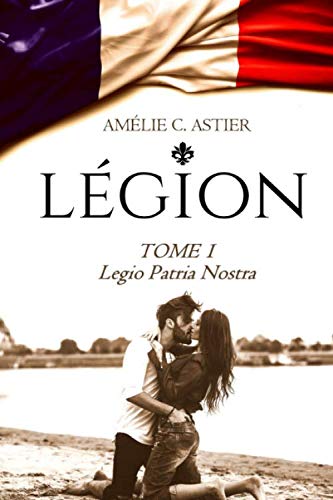 Légion, Tome 1: Legio Patria Nostra