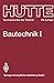 Produktbild Bautechnik (Hütte - Taschenbücher der Technik (1), Band 1)
