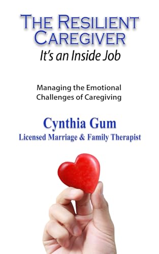 The Resilient Caregiver: It's an Inside Job