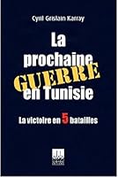 La prochaine guerre en Tunisie 997319750X Book Cover