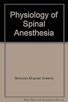 Physiology of Spinal Anesthesia B002TTR4VI Book Cover