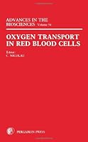 Oxygen Transport in Red Blood Cells (Advances in the Biosciences) 0080308007 Book Cover