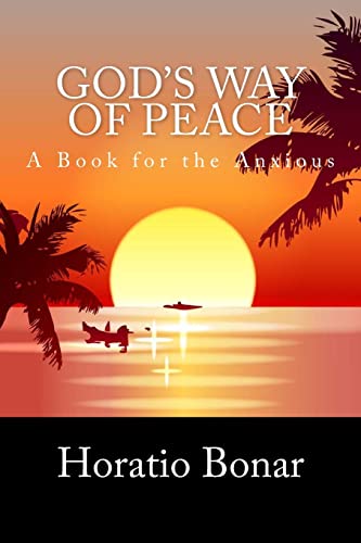 God'S Way Of Peace: A Book For The Anxious
