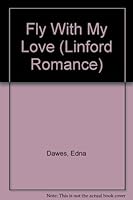 Fly with My Love 0708961096 Book Cover