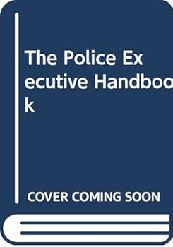 Hardcover The Police Executive Handbook Book