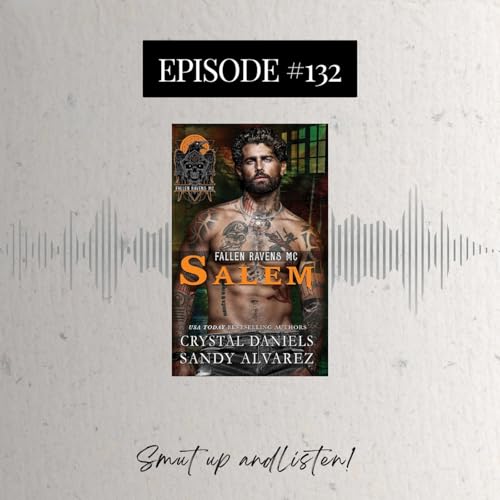 S4 Ep132: Salem by Crystal Daniels and Sandy Alvarez