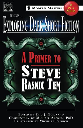A Primer to Steve Rasnic Tem