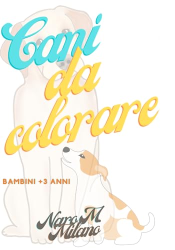 cani da colorare: bambini +3 anni