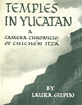 Hardcover Temples in Yucatan : A Camera Chronicle of Chichen Itza Book