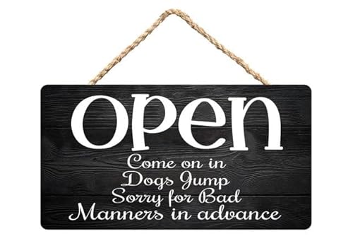 Open Come On in Dogs Jump Sorry for Bad Manners in Advance Wood Sign Decor - Dog Owner Home Entryway Decor 12X6 Inch