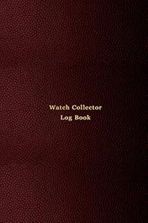 Watch Collector Log Book: Vintage and Luxury wrist watch collection journal logbook for time collecting | Record, track and keep inventory of ... and repairers | Professional red cover