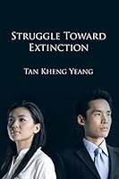 Struggle Towards Extinction 1490767185 Book Cover
