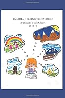 The Art of Telling True Stories 1794494189 Book Cover