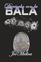 DIECIOCHO con la BALA 1086231023 Book Cover