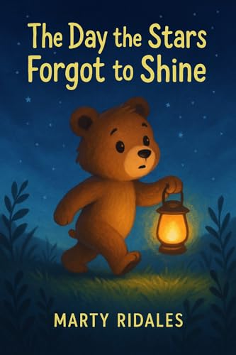 The Day the Stars Forgot to Shine: A Beautifully Illustrated Picture Book That Blends Imagination, Emotional Growth, And Problem-solving Into An Enchanting ... Perfect For Ages 4–7. (English Edition)