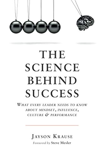 The Science Behind Success: What every leader n... 177742190X Book Cover